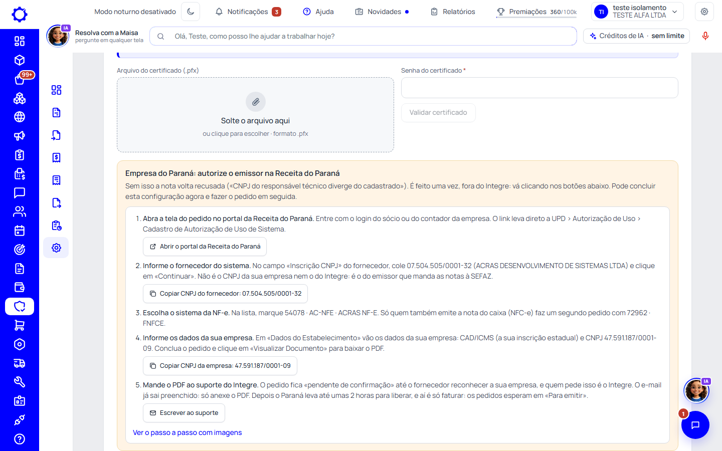 Passo 1: Na configuração fiscal, com os botões